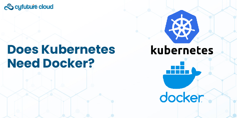 Kubernetes and Docker